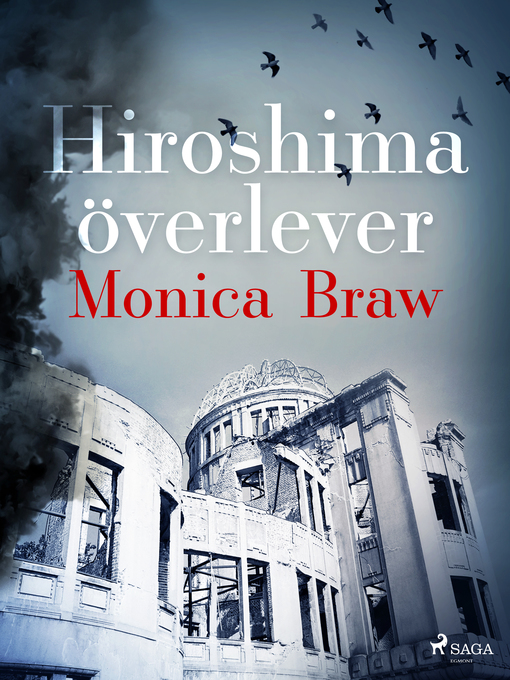 Titeldetaljer för Hiroshima överlever av Monica Braw - Tillgänglig